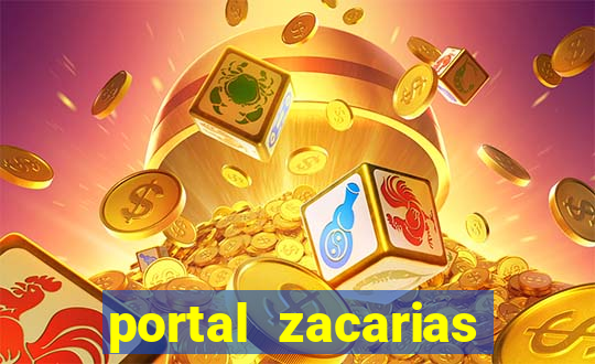 portal zacarias mais de 18